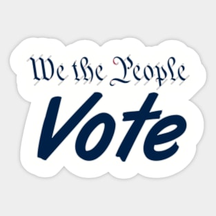 We the people vote Sticker